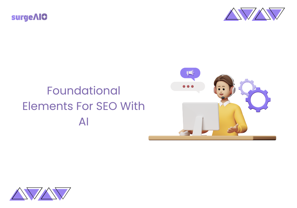 Foundational Elements For SEO With AI (1)