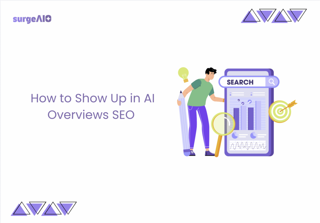 How to Show Up in AI Overviews SEO (Last Updated: August 2025)