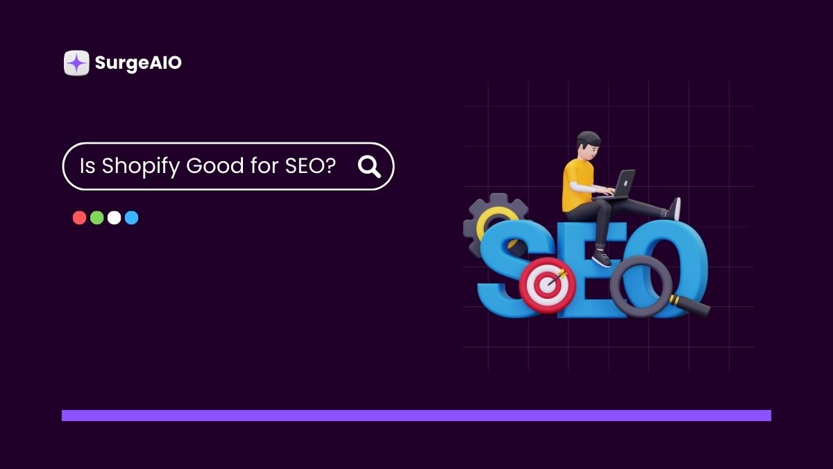 Is Shopify Good for SEO