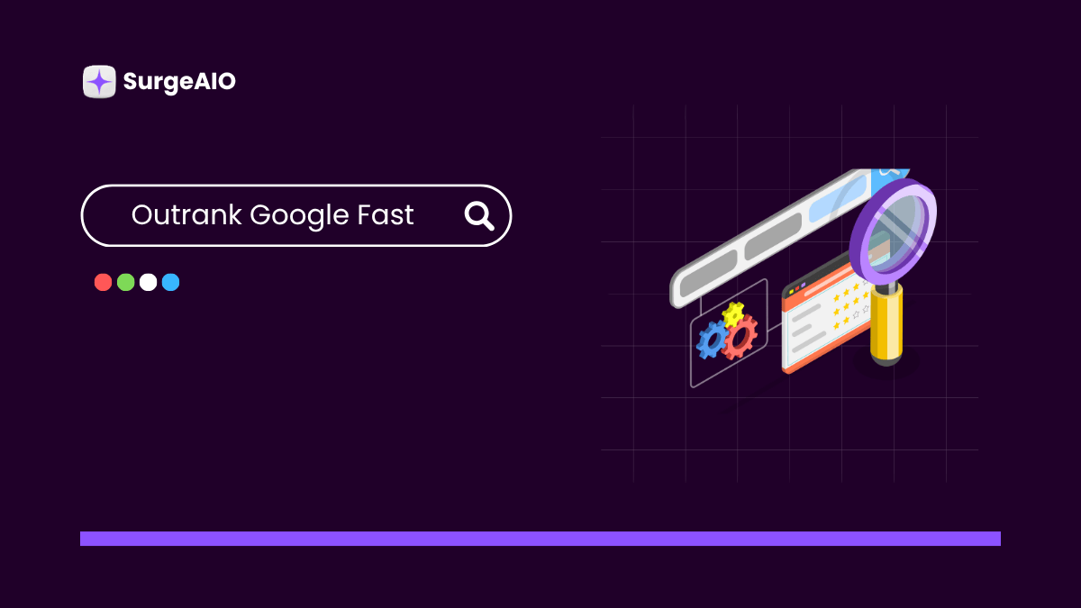 Outrank Your Competition in Google
